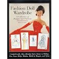 Fashion Doll Wardrobe: A Collection of Designs and Patterns by  Robert Archer