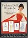 Fashion Doll Wardrobe: A Collection of Designs and Patterns