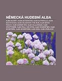 N Meck Hudebn Alba: Alba Accept, Alba Aeternitas, Alba Alphaville, Alba Beatsteaks, Alba Celebrate the Nun, Alba Doro Pesch, Alba Gamma Ra
