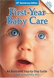 First Year Baby Care (Revised): An Illustrated Step-by-Step Guide