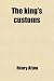 The King's Customs (Volume 1)
