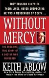 Without Mercy: The Shocking True Story of a Doctor Who Murdered