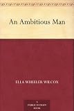 An Ambitious Man