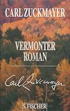 Produkt-Bild: Carl Zuckmayer. Gesammelte Werke in Einzelb&auml;nden: Vermonter Roman