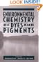 Environmental Chemistry of Dyes and Pigments