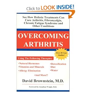 Click here to buy Overcoming Arthritis by David Brownstein.