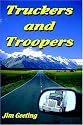 Truckers and Troopers