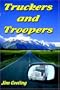 Truckers and Troopers