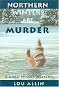 Northern Winters Are Murder (A Belle Palmer Mystery) (Rendez Vous Crime Series)