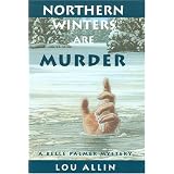 Northern Winters Are Murder (A Belle Palmer Mystery) (Rendez Vous Crime Series)