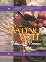 Eating Well Through Cancer: Easy Recipes & Recommendations During & After Treatment