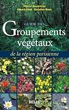 Les groupements végétaux du Bassin parisien