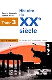 Histoire du XXe siècle, tome 3 : de 1973 à nos jours par P. Milza Histoire du XXe siècle, tome 3 : de 1973 à nos jours par Milza