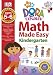 Dora the Explorer Kindergarten Workbook (Math Made Easy)