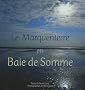 Le Marquenterre en Baie de Somme : Une r�serve naturelle et un parc ornithologique entre terre et mer