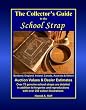 The Collectors Guide to the School Strap