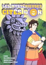 Les Myst&eacute;rieuses cit&eacute;s d'or - Vol.4