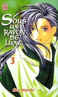 Sous Un Rayon De Lune Tome 3 Ako Shimaki Babelio