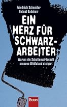 Ein Herz für Schwarzarbeiter: Warum die Schattenwirtschaft unseren Wohlstand steigert