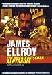 James Ellroy - Ein amerikanischer Alptraum