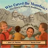 Who Carved the Mountain?: The Story of Mount Rushmore