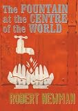 The Fountain at the Centre of the World
