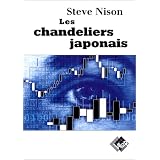 Les Chandeliers japonais : Un guide contemporain sur d'anciennes techniques d'investissement venues d'extr�me-orientpar Steve Nison
