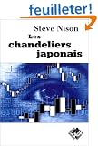 Les Chandeliers japonais : Un guide contemporain sur d'anciennes techniques d'investissement venues d'extr�me-orient