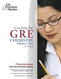  : Cracking the GRE Chemistry Test, 3rd Edition (Graduate Test Prep)