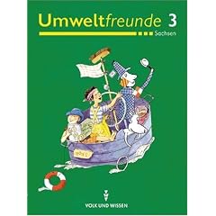 Umweltfreunde - Sachsen: 3. Schuljahr - Sch�lerbuch: Ein Buch f�r den Sachunterricht in der Grundschule
