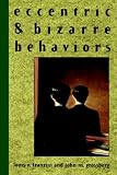 Click for more about Louis R. Franzini: Eccentric and Bizarre Behaviors.