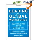 Click here to buy Leading the Global Workforce: Best Practices from Linkage, Inc.... by  Louis Carter, Phil Harkins, Mark Sobol, and David Giber.