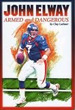 John Elway: Armed & Dangerous Clay Latimer