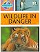 Wildlife in Danger (Earth Watch)