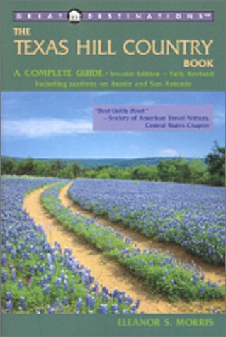 City Travel Guides Discounted  Books : Great Destinations The Texas Hill Country Book, Second Edition