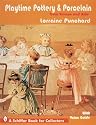Playtime Pottery & Porcelain: From Europe & Asia (Schiffer Book for Collectors With Value Guide)