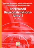 Frick/Knöll, Baukonstruktionslehre: Baukonstruktionslehre 1: Bd 1