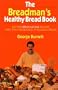 Breadman's Healthy Bread