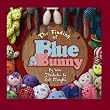 The Finding of Blue Bunny