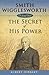 Smith Wigglesworth: Secret of His Power (Living Classic)