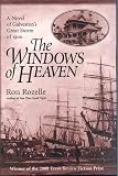 The Windows of Heaven: A Novel of Galveston s Great Storm of 1900