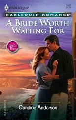 A Bride Worth Waiting For (Harlequin Romance)
