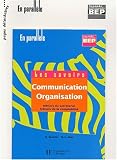 Communication et organisation, seconde professionnelle comptabilité et secrétariat : Livre de l élève