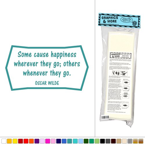 Some Cause Happiness Wherever Whenever Go – Oscar Wilde Quote Funny – Vinyl Sticker Decal Wall Art Decor – Teal