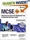 MCSE Training Kit: Migrating from Microsoft Windows NT 4.0 to Microsoft Windows 2000