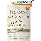 Click here to buy The Island at the Center of the World: The Epic Story of Dutch Manhattan and the Forgotten Colony that Shaped America by  Russell Shorto.