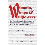 Wimmin, Wimps & Wallflowers: An Encyclopaedic Dictionary of Gender and Sexual Orientation Bias in the United States book cover