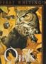 Jeffrey Whiting's Owls of North America (Whiting's Reference of Birds, Vol 1)