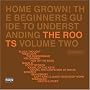 Home Grown! The Beginner's Guide to Understanding the Roots, Vol. 2