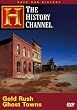 Save Our History - Gold Rush Ghost Towns (History Channel)